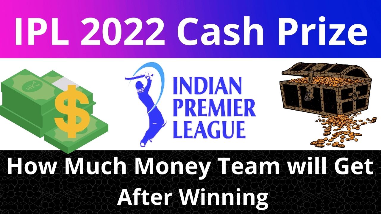 ipl 2022 cash prize amount