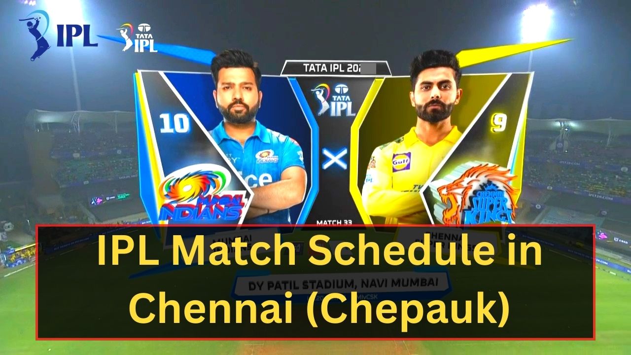 chennai stadium chepauk ipl match schedule