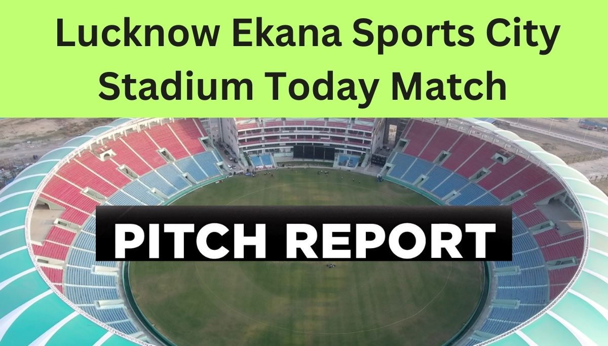 ekana-sport-city-today-ipl-match-pitch-report