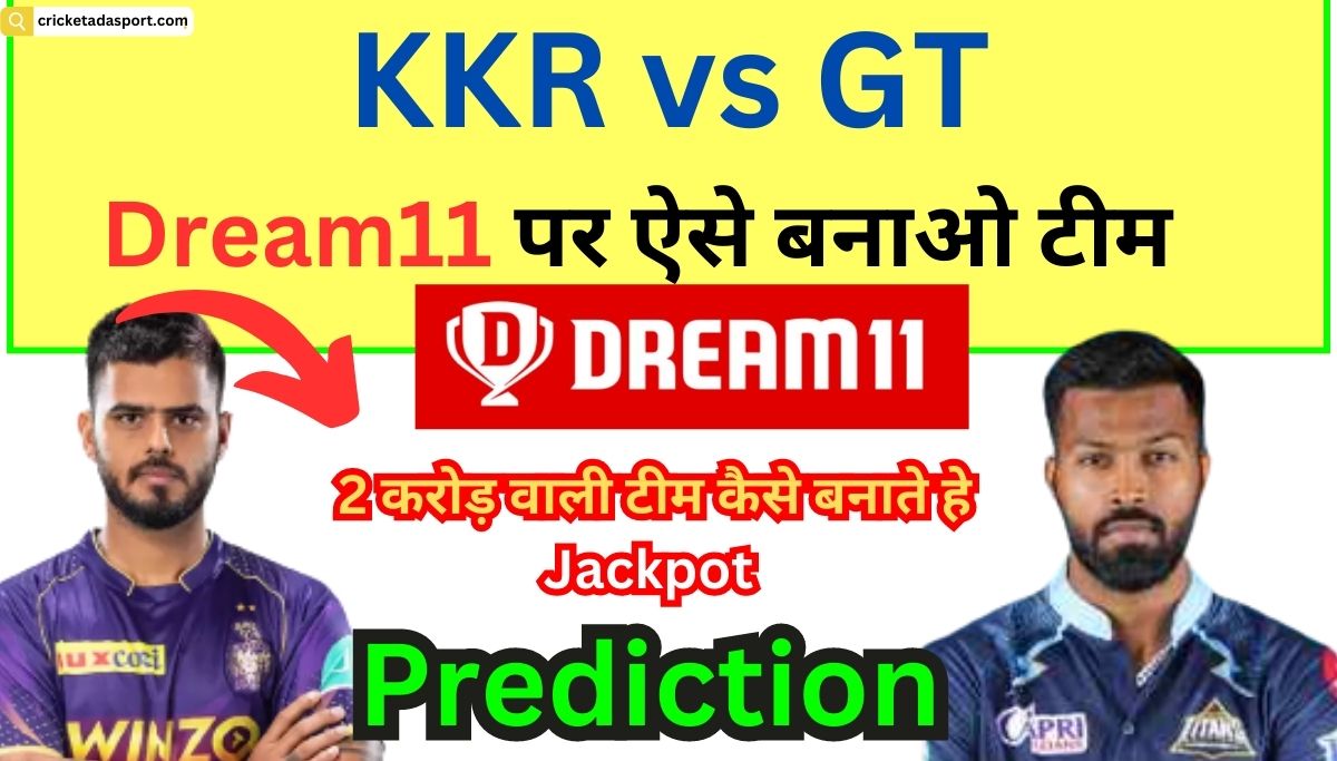 kkr vs gt dream11 prediciton today ipl match 12